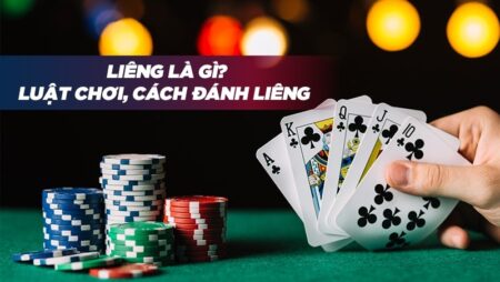 Game bài liêng là gì? Luật và cách đánh 100% thắng từ cao thủ