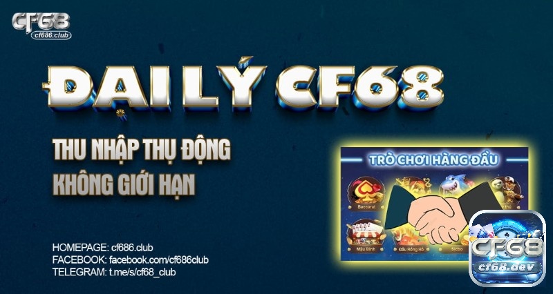 Khám phá cf 68 hợp tác đại lý nhé!