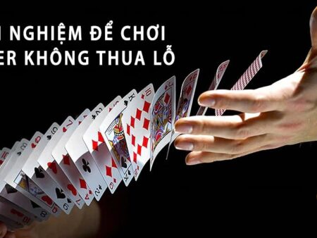 Kinh nghiệm chơi poker: Bí quyết trở thành cao thủ Poker